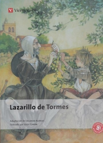 Lazarillo De Tormes - Clasicos Adaptados N/ed.