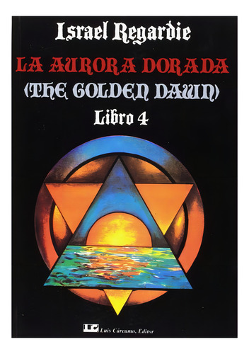 Libro La Aurora Dorada Golden Dawn Tomo 4 tapa blanda
