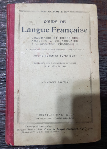 Cours De Langue Francaise - Maquet, Flot & Roy - Hachette