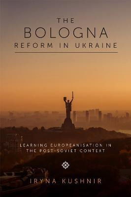 Libro The Bologna Reform In Ukraine : Learning Europeanis...