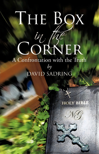 The Box In The Corner, De David Sadring. Editorial Iuniverse, Tapa Blanda En Inglés