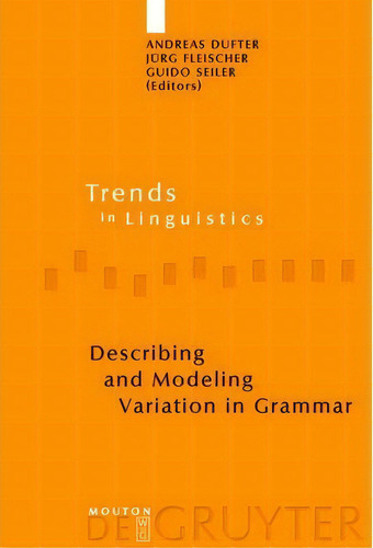 Describing And Modeling Variation In Grammar, De Andreas Dufter. Editorial De Gruyter, Tapa Dura En Inglés