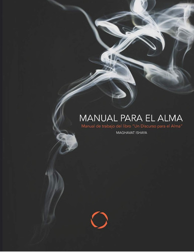 Libro: Manual Para El Alma: Edición Blanco Y Negro (sadhana 