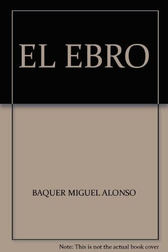 El Ebro La Batalla Decisiva De Los Cien, De Miguel Alonso Baquer. Sin Editorial En Español