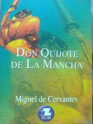Don Quijote De La Mancha.