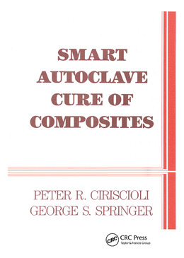 Libro Smart Autoclave Cure Of Composites - Ciriscioli, Pe...