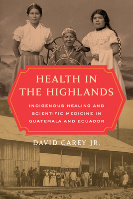 Libro Health In The Highlands: Indigenous Healing And Sci...