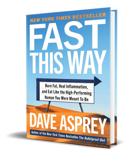 Fast This Way, De Dave Asprey. Editorial Harper Wave, Tapa Dura En Inglés, 2021