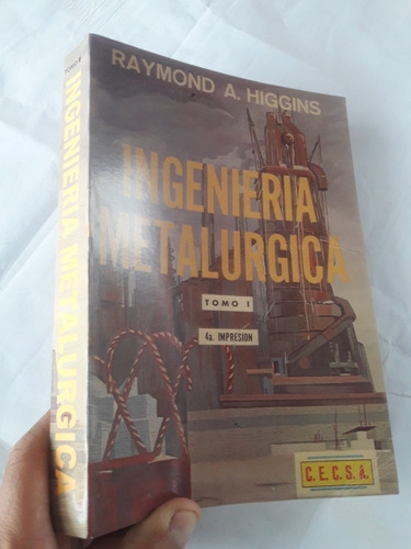 Libro Ingeniería Metalúrgica Tomo 1 Higgins