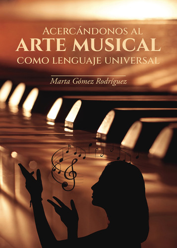 Acercándonos Al Arte Musical Como Lenguaje Universal