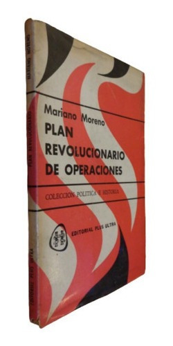 Mariano Moreno Plan Revolucionario De Operaciones Plus &-.