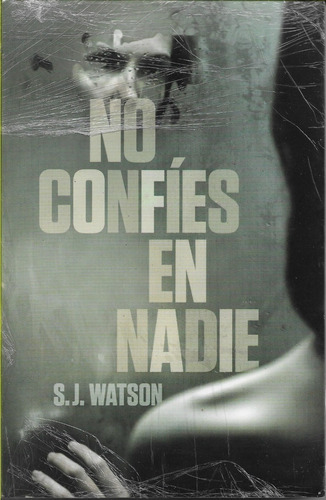 No Confies En Nadie S.j. Watson 