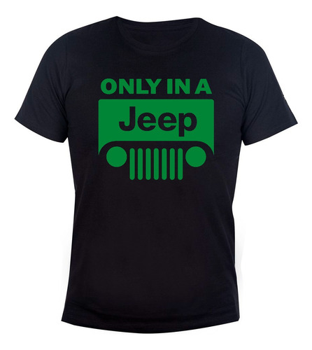 Remera Algodón Unisex Only In A Jeep