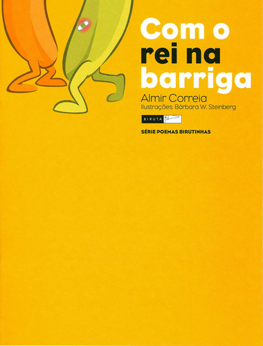 Com o rei na barriga, de Correia, Almir. Série Poemas Birutinhas Editora Biruta Ltda., capa mole em português, 2005