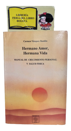 Hermano Amor Hermana Vida - Carmen Vázquez Bandin - 1991