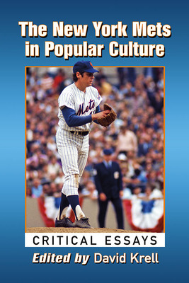 Libro The New York Mets In Popular Culture: Critical Essa...