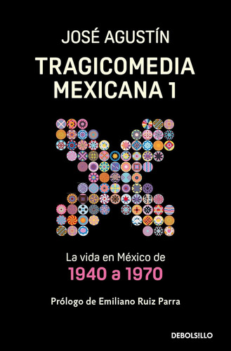 Tragicomedia Mexicana 1 - Jose Agustin - Nuevo - Original