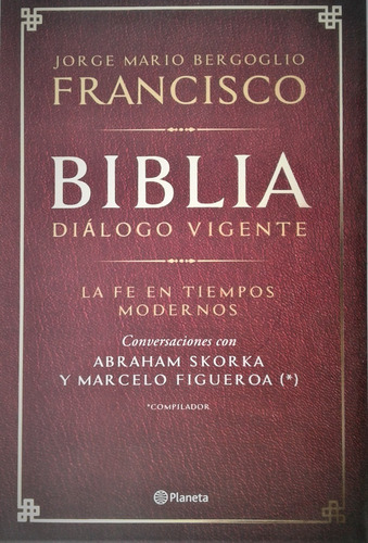 Biblia . Dialogo Vigente - Jorge Mario Bergoglio Francisco