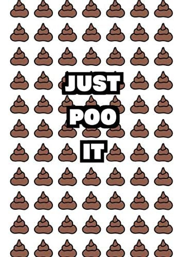 Libro: Just Poo It: Small (6 X 9 Inches) 200 Pages | Blank N