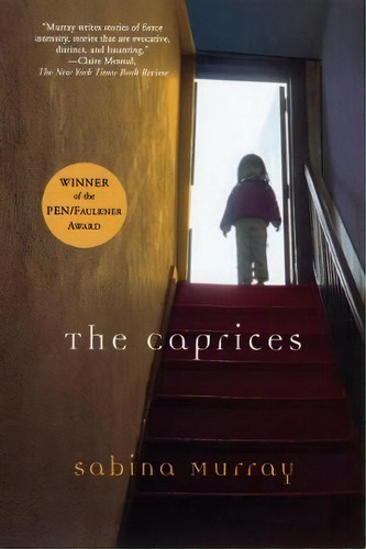 The Caprices, De Sabina Murray. Editorial Grove Press Atlantic Monthly Press, Tapa Blanda En Inglés