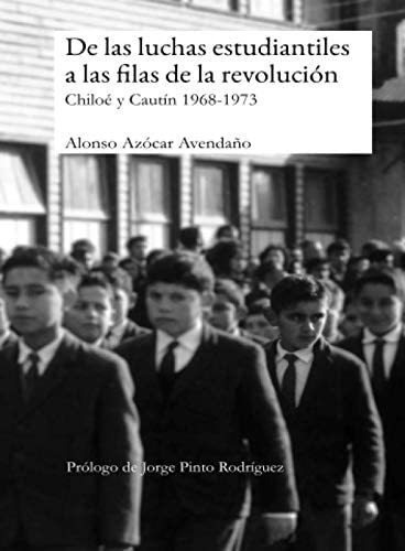 Libro: De Luchas Estudiantiles A Filas Revoluci&..
