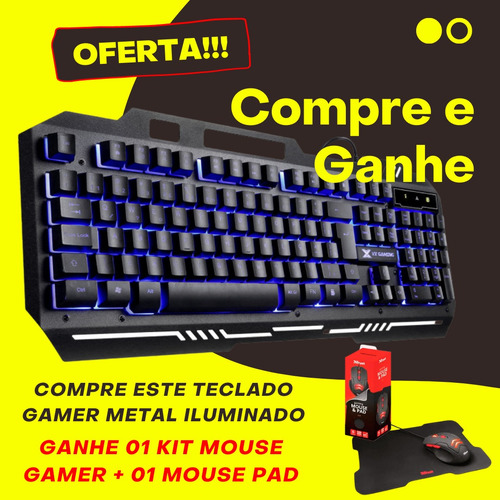 Imagem 1 de 3 de Teclado Gamer Shield Led Metal + Brinde Grátis