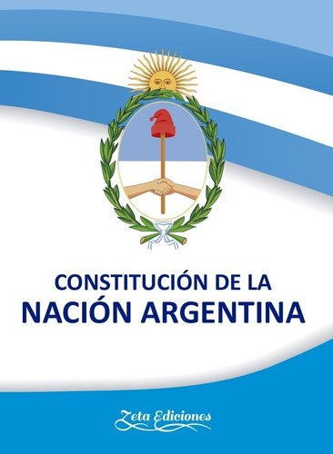 Constitucion Nacional Argentina Ed. Zeta