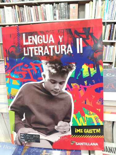 Me Gusta - Lengua Y Literatura Ii - Santillana