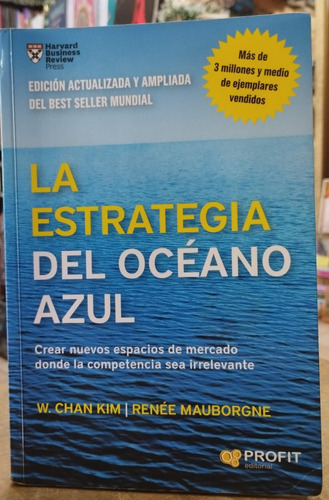 La Estrategia Del Océano Azul - Chan Kim / Renée Mauborgne