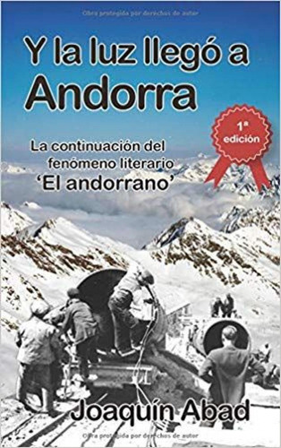Libro: Y La Luz Llego A Andorra. Abad Joaquin. Cibeles Edito