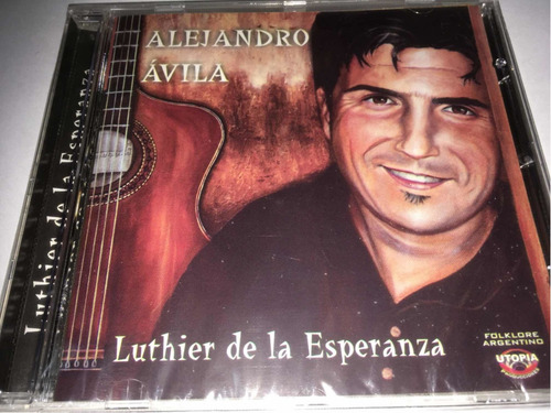 Alejandro Avila Luthier De La Esperanza Cd Nuevo Cerrado