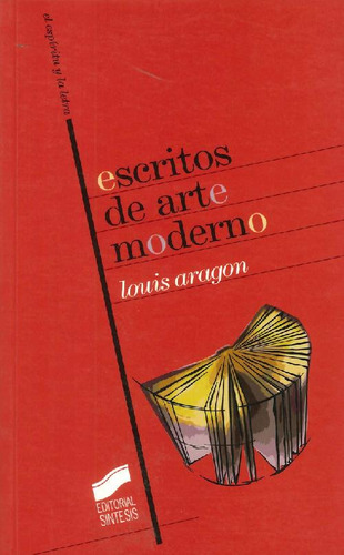 Libro Escritos Sobre Arte Moderno De Louis Aragon