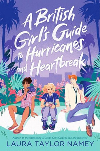 Libro A British Girl's Guide To Hurricanes And Heartbreak