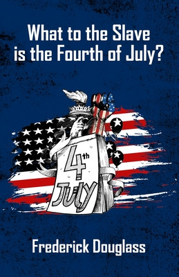 Libro What To The Slave Is The Fourth Of July - Douglas, ...