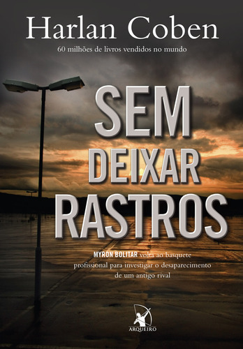 Sem Deixar Rastros (myron Bolitar  Livro 3), De Harlan Coben. Editora Arqueiro, Capa Mole Em Português