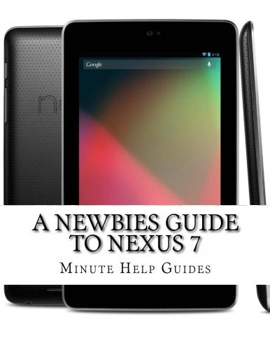 A Newbies Guide To Nexus 7