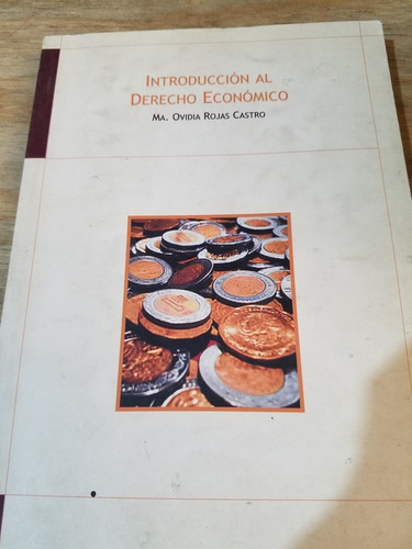 Introducción Al Derecho Economico- Ma. Ovidia Rojas Castro