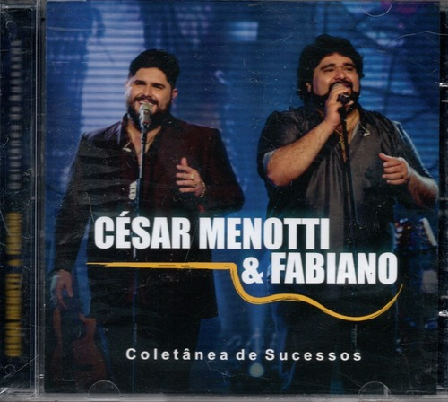 César Menotti & Fabiano Cd Coletânea De Sucessos Novo