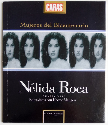 Nélida Roca 1ra Parte Mujeres Bicentenario Bio Caras Libro