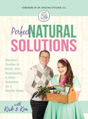 Libro Perfect Natural Solutions : Momma's Toolbox Of Herb...