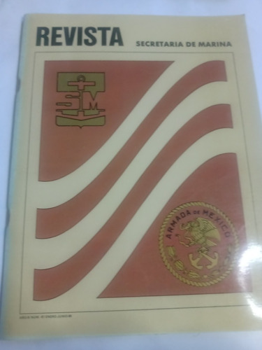 Revista Secretaría De Marina Semar Año 8 No. 47 1989
