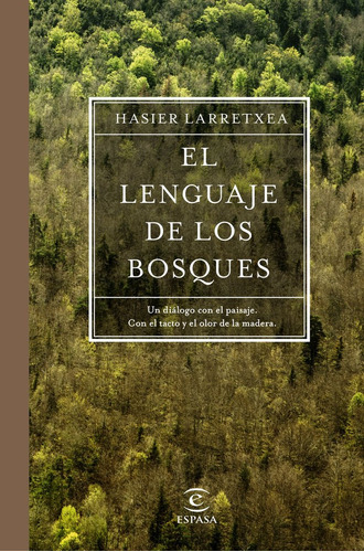 El Lenguaje De Los Bosques, De Larretxea, Hasier. Editorial Espasa, Tapa Dura En Español