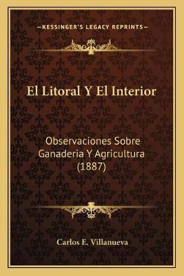 Libro El Litoral Y El Interior : Observaciones Sobre Gana...