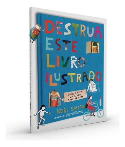 Destrua Este Livro Ilustrado, de Smith, Keri. Editora Intrínseca Ltda.,Dial Books, capa dura em português, 2021