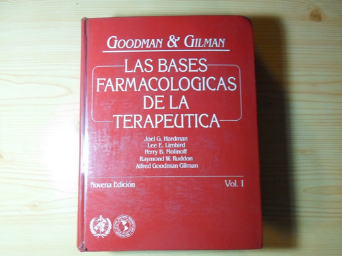 Las Bases Farmacologicas Vol I - Goodman Y Gilman 