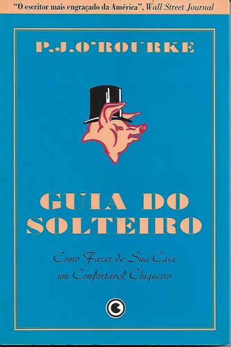 Livro Guia Do Solteiro P. J. O Rourke