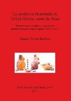 Libro La Ceramica Importada De Tell El-ghaba Norte De Sin...
