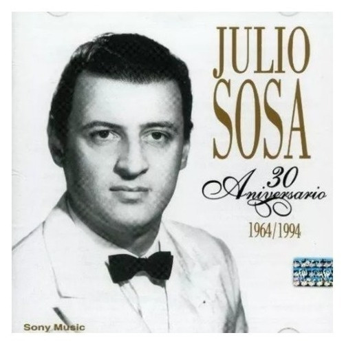 Julio Sosa 30 Aniversario 1964-1994 (2cd)