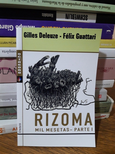 Rizoma Giles Deleuze Félix Guattari Octaedro Nuevo *