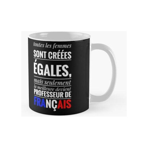 Taza Profesora De Francés (mb) Calidad Premium